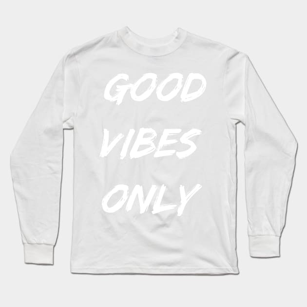 GOOD VIBES Long Sleeve T-Shirt by fitwithamine